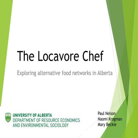 The Locavore Chef - Exploring Alternative Food Networks in Alberta
