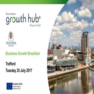 'Helping Your Business Grow' Breakfast: Trafford - Full presentation