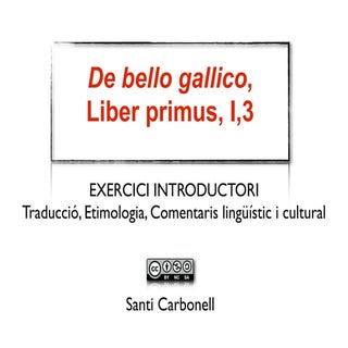 BELLVM GALLICVM, I, 3