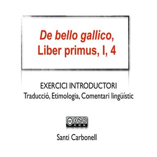 BELLVM GALLICVM I, 4