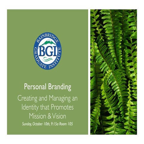 Personal Branding: Creating and Managing an Identity that Promotes Mission & ...