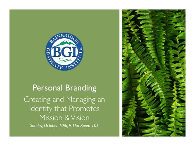 Personal Branding: Creating and Managing an Identity that Promotes Mission & ...