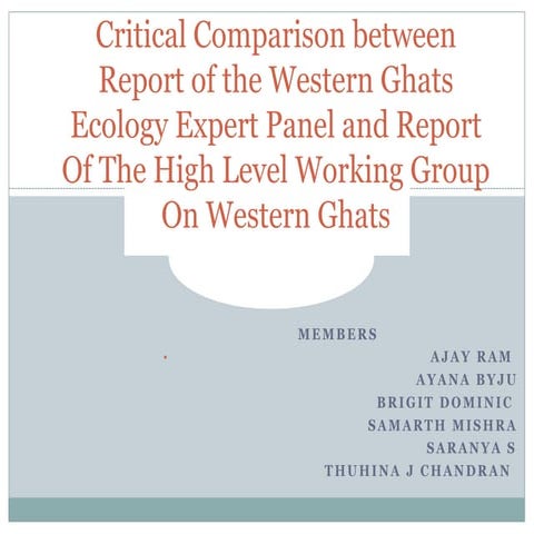 Critical Comparison b/w WGEEP Report & HLWG Report on Western Ghats