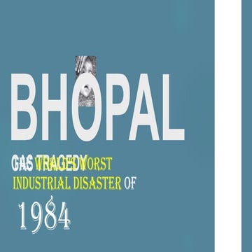 World's worst industrial disaster Bhopal Gas Tragedy | PPTX