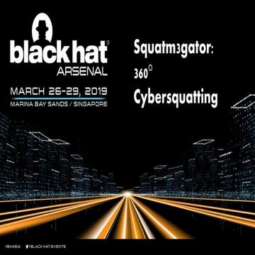 BH ASIA 2019 Arsenal Tools - Squatm3 and Squatm3gator