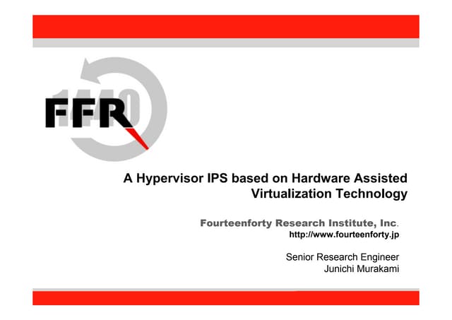 A Hypervisor IPS based on Hardware Assisted Virtualization Technology