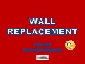 WALL REPLACEMENT
