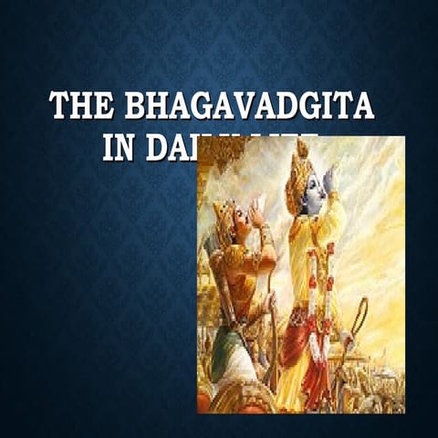 The Bhagavadgita in day to day life on how to be effective