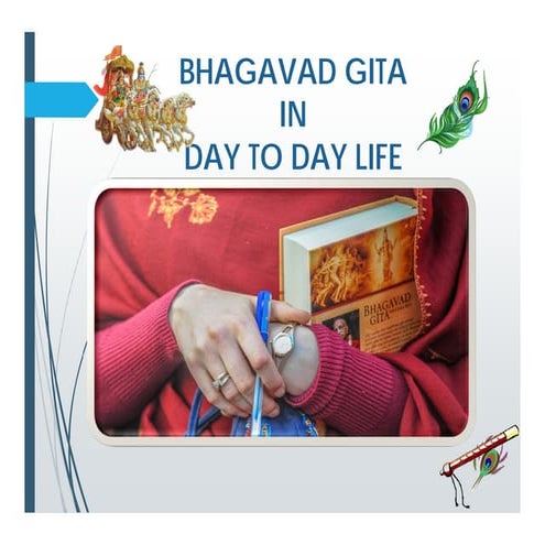 Bhagavat gita in day to day life