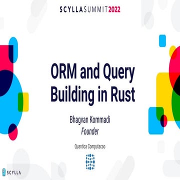 Scylla Summit 2022: ORM and Query Building in Rust