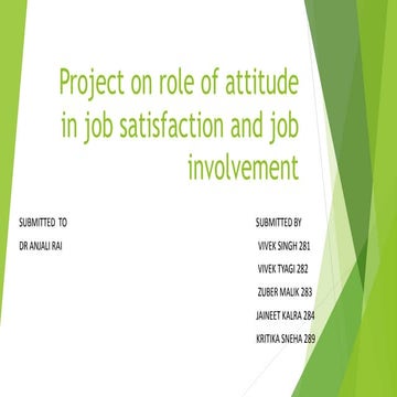 Project on role of attitude in job satisfaction and job involvement