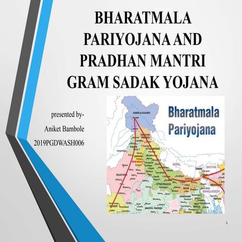 Bharat mala project and pradhan mantri gram sadak