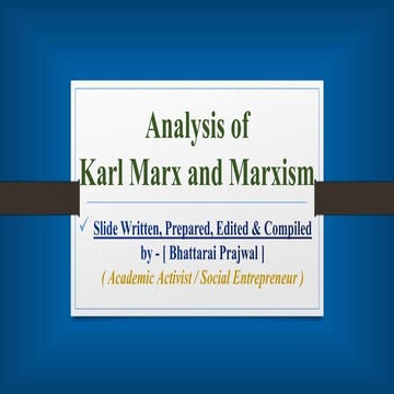 Analysis of Karl Marx and Marxism - By Prajwal Bhattarai ( Nepal )