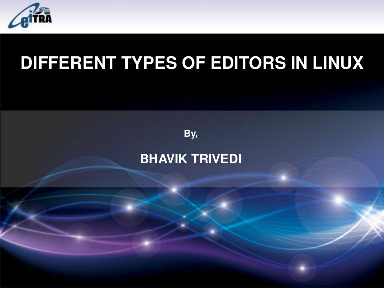 Different Types Of Editors In Linux