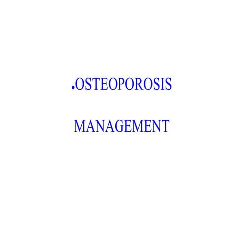 OSTEOPOROSIS ( Definition, Diagnosis, Treatment)