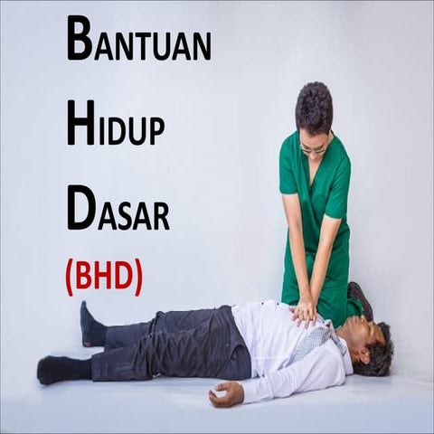 Bantuan Hidup dasar atau BHD pada Medis dan non Medis | PDF