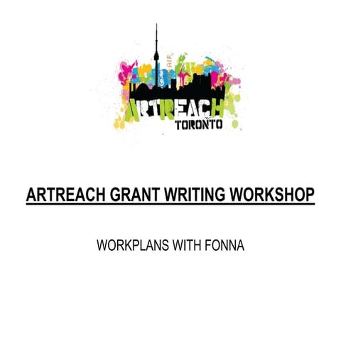 ArtReach Grant Writing: Workplans by Fonna Seidu