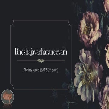 Bheshajavacharaniya || PPT (method of selection of drugs PDF)