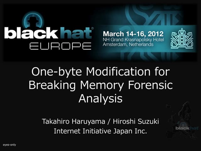 One-Byte Modification for Breaking Memory Forensic Analysis