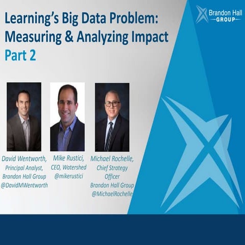 Learning's Big Data Problem: Measuring & Analyzing Impact Part 2