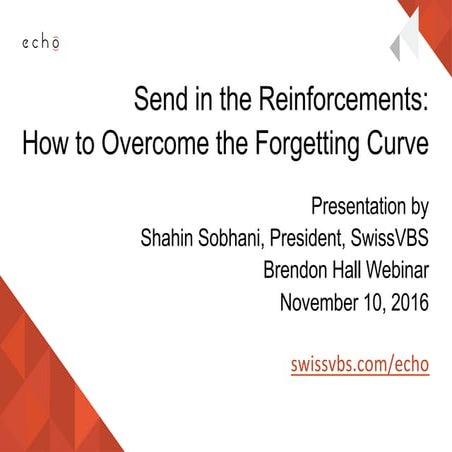 Send in the Reinforcements: How to Overcome the Forgetting Curve
