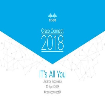 Cisco Connect 2018 Indonesia -  next-gen cisco sd-wan architecture