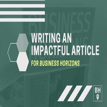 Business Horizons Journal - Writing an Impactful Article