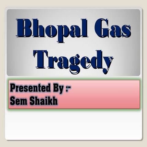 Bhopal Gas Tragedy