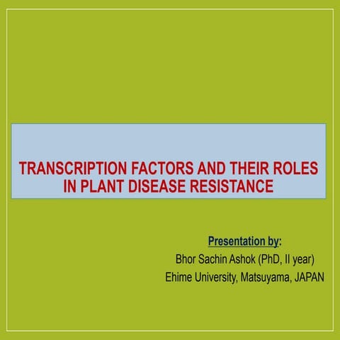 Transcription factors and their role in plant disease resistance | PPTX