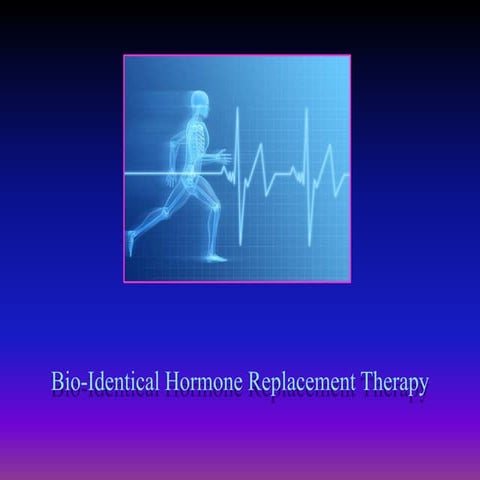 Bio-Identical Hormone Replacement Therapy