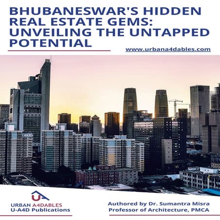 Bhubaneswar's Hidden Real Estate Gems by Dr. Sumantra Misra