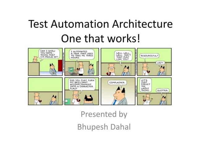 Test Automation Architecture That Works by Bhupesh Dahal