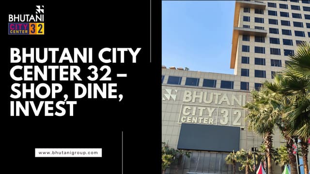 Bhutani City Center 32 – Shop, Dine, Invest.pdf