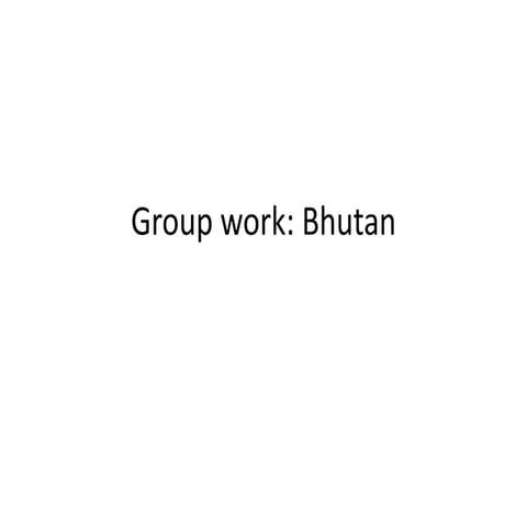 Bhutan presentation