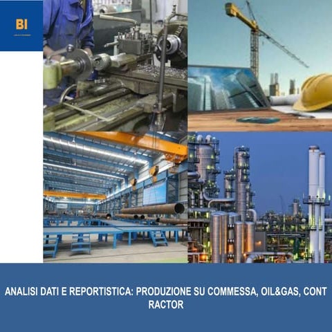 BI -  Rendicontazione commesse settori Industry e Oil&Gas