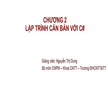 LẬP TRÌNH CĂN BẢN VỚI C# và các thành phần.pptx
