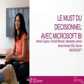 Le Must du décisionnel avec l'ensemble de l'offre Microsoft BI