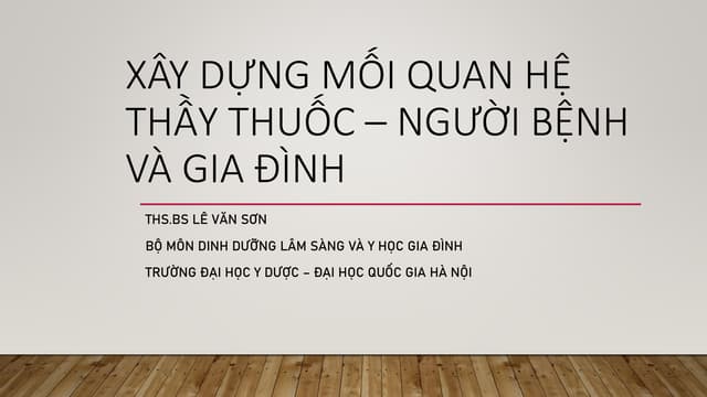 Bài 4. Xây dựng mối quan hệ thầy thuốc - người bệnh và gia đình.pdf