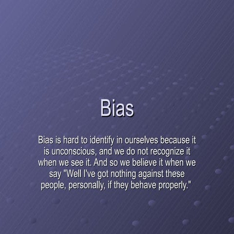 Bias