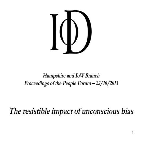 The resistible impact of unconscious bias