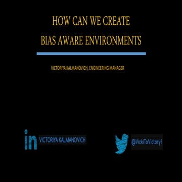 Building bias-aware environments