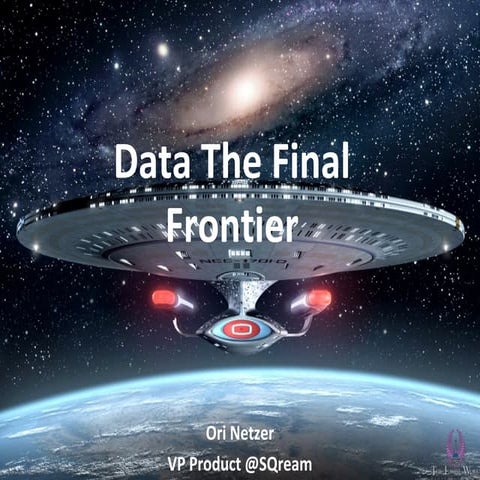 Big Data: The Final Frontier 