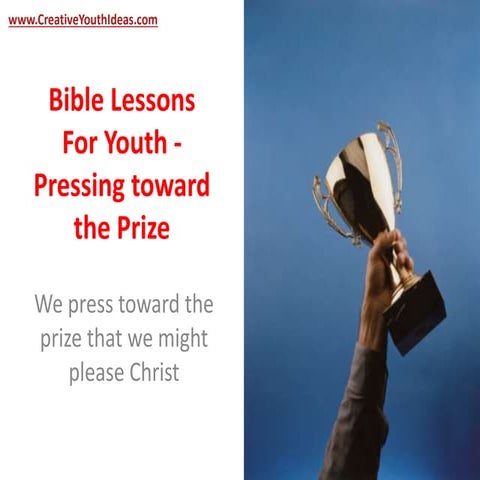 Bible Lessons For Youth - Pressing toward the Prize
