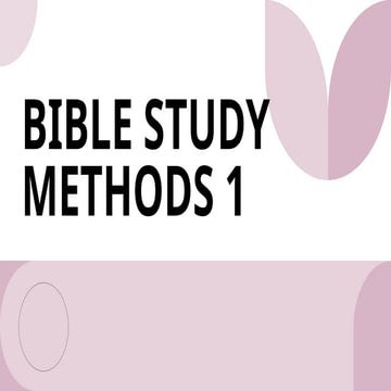 BIBLE STUDY METHODS guide learning for tchristians | PPTX