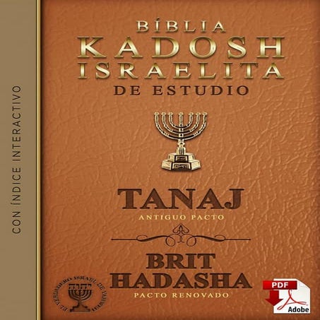 BIBLIA-KADOSH-ISRAELITA-DE-ESTUDIO-TANAJ-BRIT-HADASHA_051132.pdf