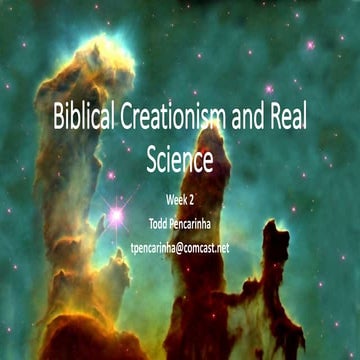 Biblical creationism and real science   week 2
