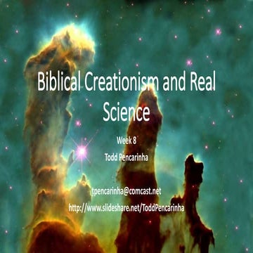 Biblical creationism and real science   week 8