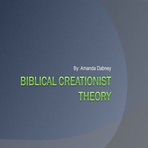 Biblical Creationist Theory
