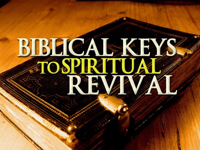 Biblical keys to_spiritual_revival