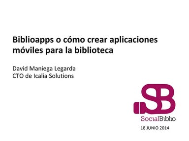 Biblioapps, o cómo crear aplicaciones móviles para bibliotecas